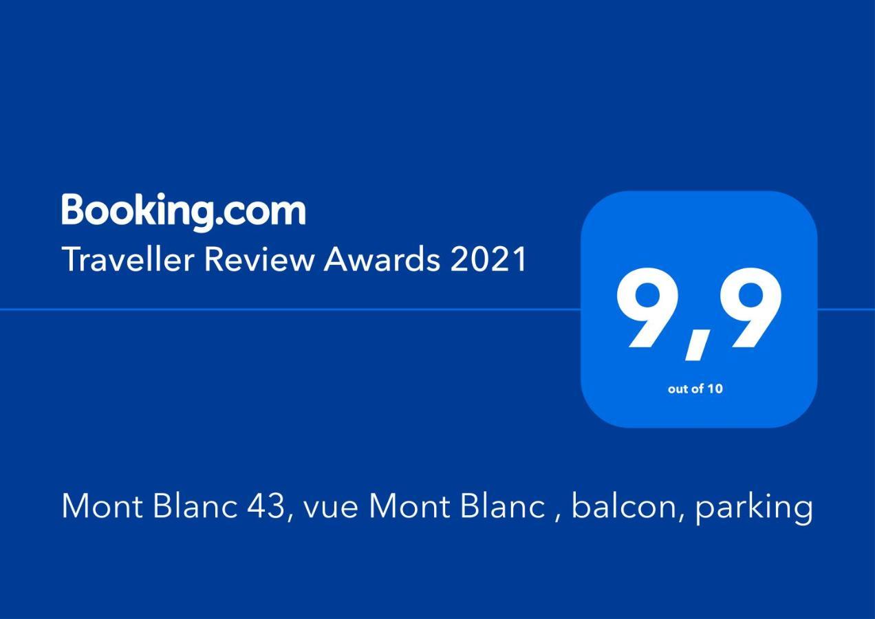 Appartamento Mont Blanc 43, Vue Mont Blanc , Balcon, Parking Chamonix Esterno foto